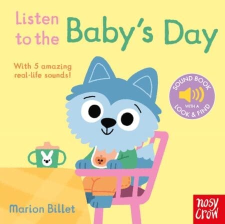 Listen to the Baby’s Day (Soundbook)