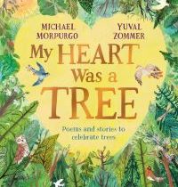 My Heart was a Tree 0